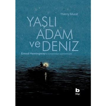 Yaşlı Adam ve Deniz Ernest Hemingway