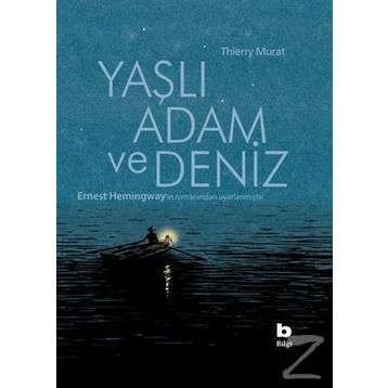 YAŞLI ADAM VE DENIZ - GENEL