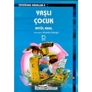 YAŞLI ÇOCUK - AYTÜL AKAL