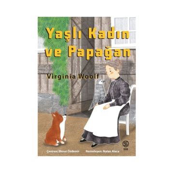 YAŞLI KADIN VE PAPAĞAN - VIRGINIA WOOLF