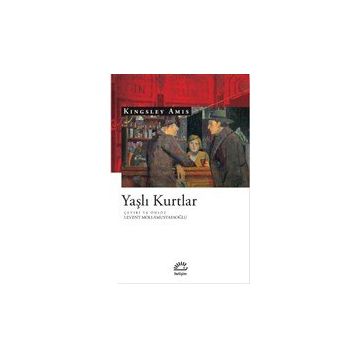 Yaşlı Kurtlar - Kingsley Amis
