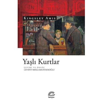 Yaşlı Kurtlar - Kingsley Amis