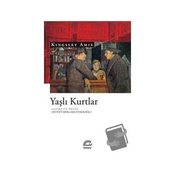 Yaşlı Kurtlar - Kingsley Amis