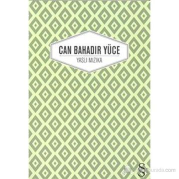 Yaslı Mızıka - Can Bahadır Yüce