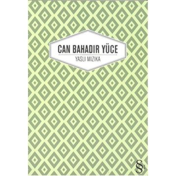 Yaslı Mızıka - Can Bahadır Yüce