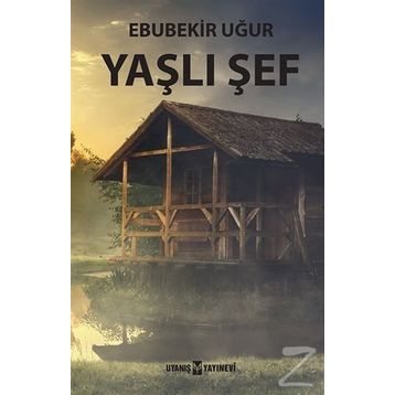 Yaşlı Şef - Ebubekir Uğur
