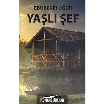 Yaşlı Şef - Ebubekir Uğur