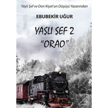 Yaşlı Şef - Ebubekir Uğur