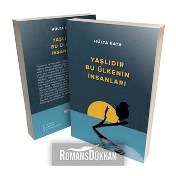 Yaşlıdır Bu Ülkenin İnsanları - Hülya Kaya
