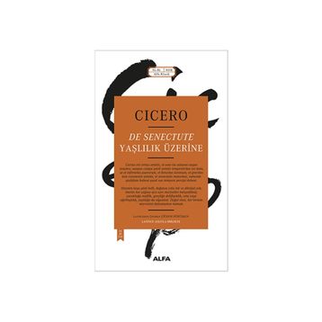 Yaşlılık Üzerine - Marcus Tullius Cicero