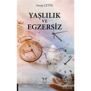 Yaşlılık ve Egzersiz - Serap Çetin