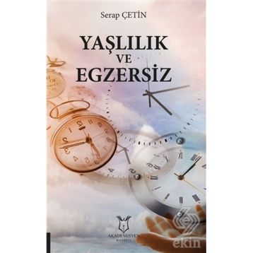 Yaşlılık ve Egzersiz - Serap Çetin