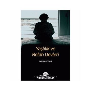 Yaşlılık ve Refah Devleti - Harun Ceylan