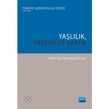 Yaşlılık Yardım ve Bakım - Ahmet Dinçoğlu