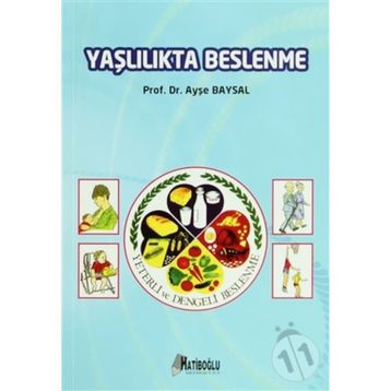 Yaşlılıkta Beslenme - Ayşe Baysal