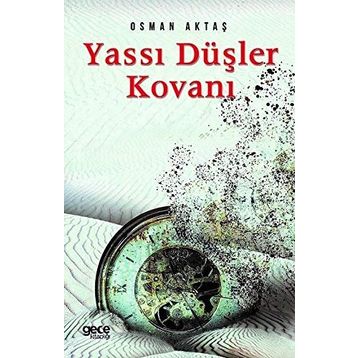 Yassı Düşler Kovanı - Osman Aktaş