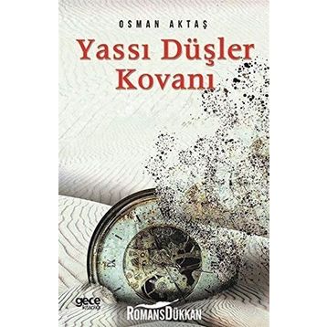 Yassı Düşler Kovanı - Osman Aktaş