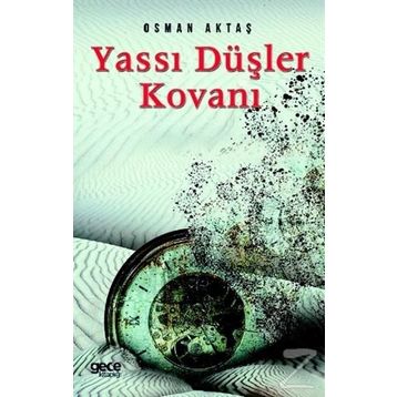 Yassı Düşler Kovanı - Osman Aktaş