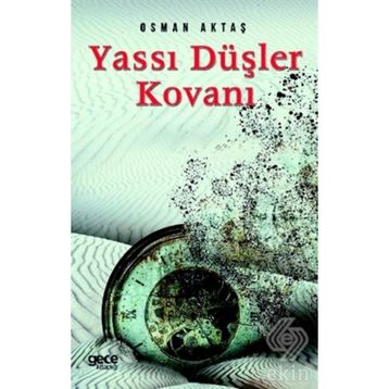 Yassı Düşler Kovanı - Osman Aktaş