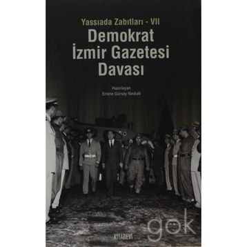 YASSIADA ZABITLARI-VII DEMOKRAT İZMIR GAZETESI DAVASI - GENEL