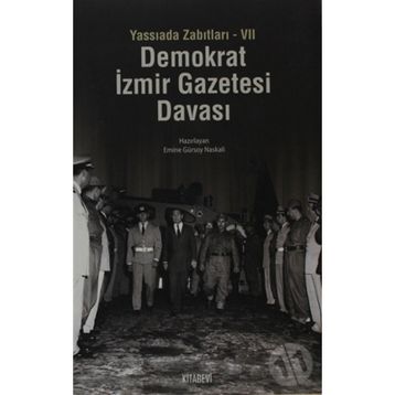 YASSIADA ZABITLARI-VII DEMOKRAT İZMIR GAZETESI DAVASI - GENEL