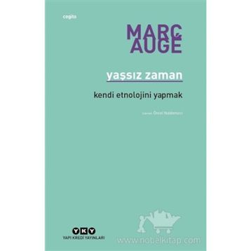 Yaşsız Zaman - Marc Auge