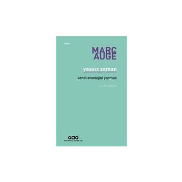 Yaşsız Zaman - Marc Auge