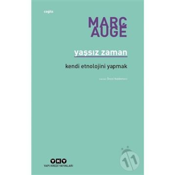 Yaşsız Zaman - Marc Auge