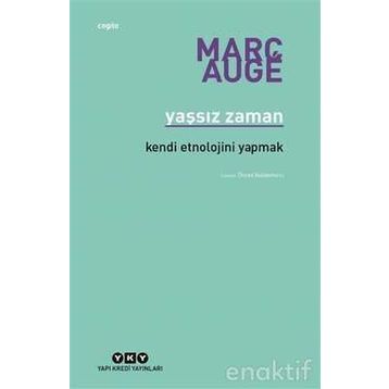 Yaşsız Zaman - Marc Auge