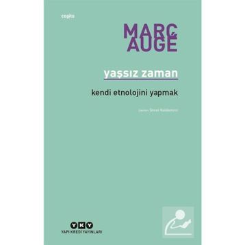 Yaşsız Zaman - Marc Auge