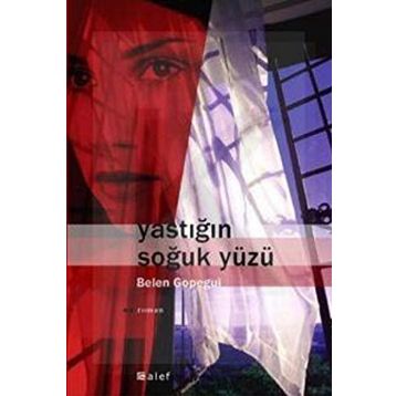 YASTIĞIN SOĞUK YÜZÜ - BELÉN GOPEGUI