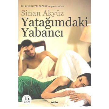YATAĞIMDAKİ YABANCI - SINAN AKYÜZ