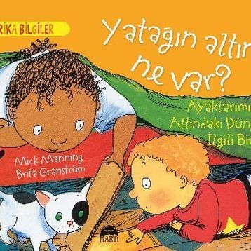 Yatağın Altında Ne Var ? - Brita Granström Mick Mannning