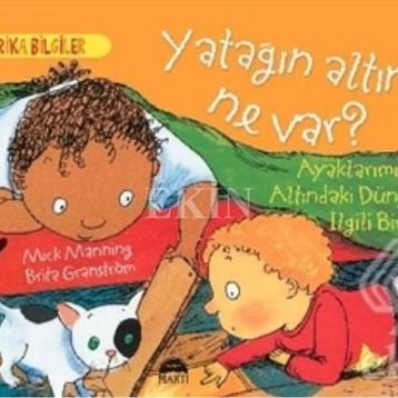 Yatağın Altında Ne Var ? - Brita Granström Mick Mannning