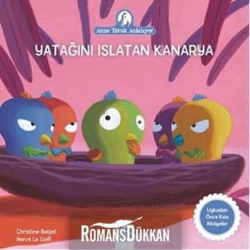 Yatağını Islatan Kanarya - Christine Beigel Herve Le Goff