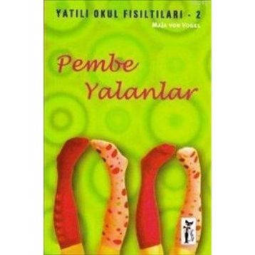 Yatılı Okul Fısıltıları 2 Pembe Yalanlar - Maja Von Vogel