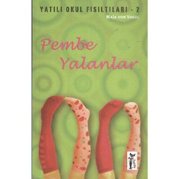 Yatılı Okul Fısıltıları 2 Pembe Yalanlar - Maja Von Vogel