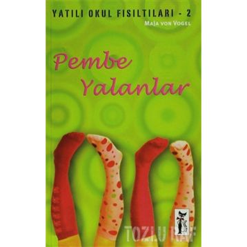 Yatılı Okul Fısıltıları 2 Pembe Yalanlar - Maja Von Vogel