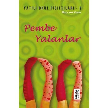 Yatılı Okul Fısıltıları 2 Pembe Yalanlar - Maja Von Vogel