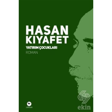 Yatırım Çocukları - Hasan Kıyafet