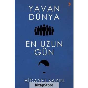 Yavan Dünya En Uzun Gün - Hidayet Sayın