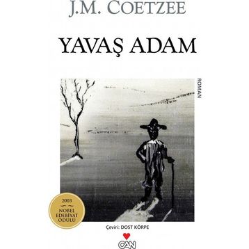 YAVAŞ ADAM - JOHN MAXWELL COETZEE