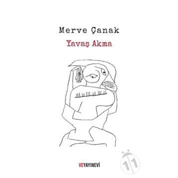 Yavaş Akma - Merve Çanak