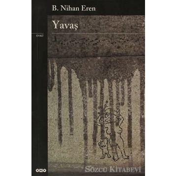 YAVAŞ - B. NIHAN EREN