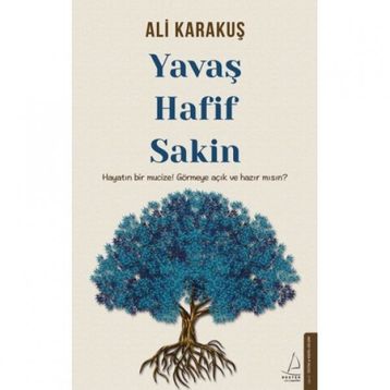 Yavaş, Hafif, Sakin - Ali Karakuş