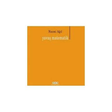 YAVAŞ MATEMATIK - NAZMI AĞIL
