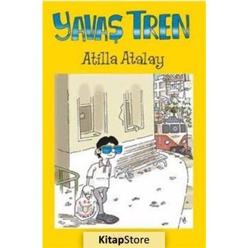 Yavaş Tren - Atilla Atalay