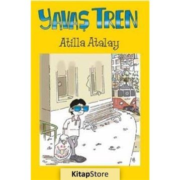 Yavaş Tren - Atilla Atalay