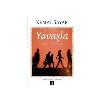 Yavaşla - Kemal Sayar