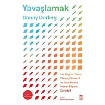 Yavaşlamak - Danny Dorling